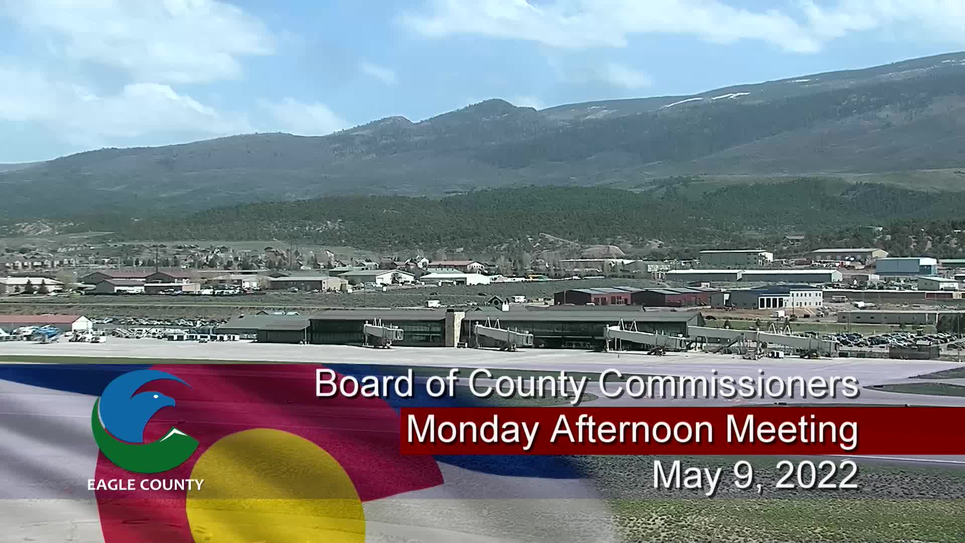 Board of County Commissioners Monday Afternoon-May 9, 2022
